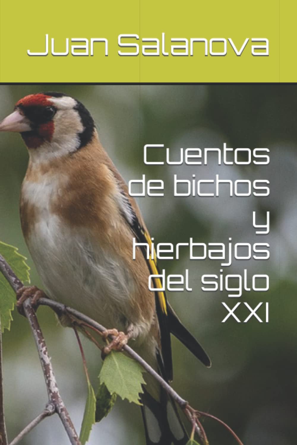 Cuentos de bichos y hierbajos del siglo XXI
