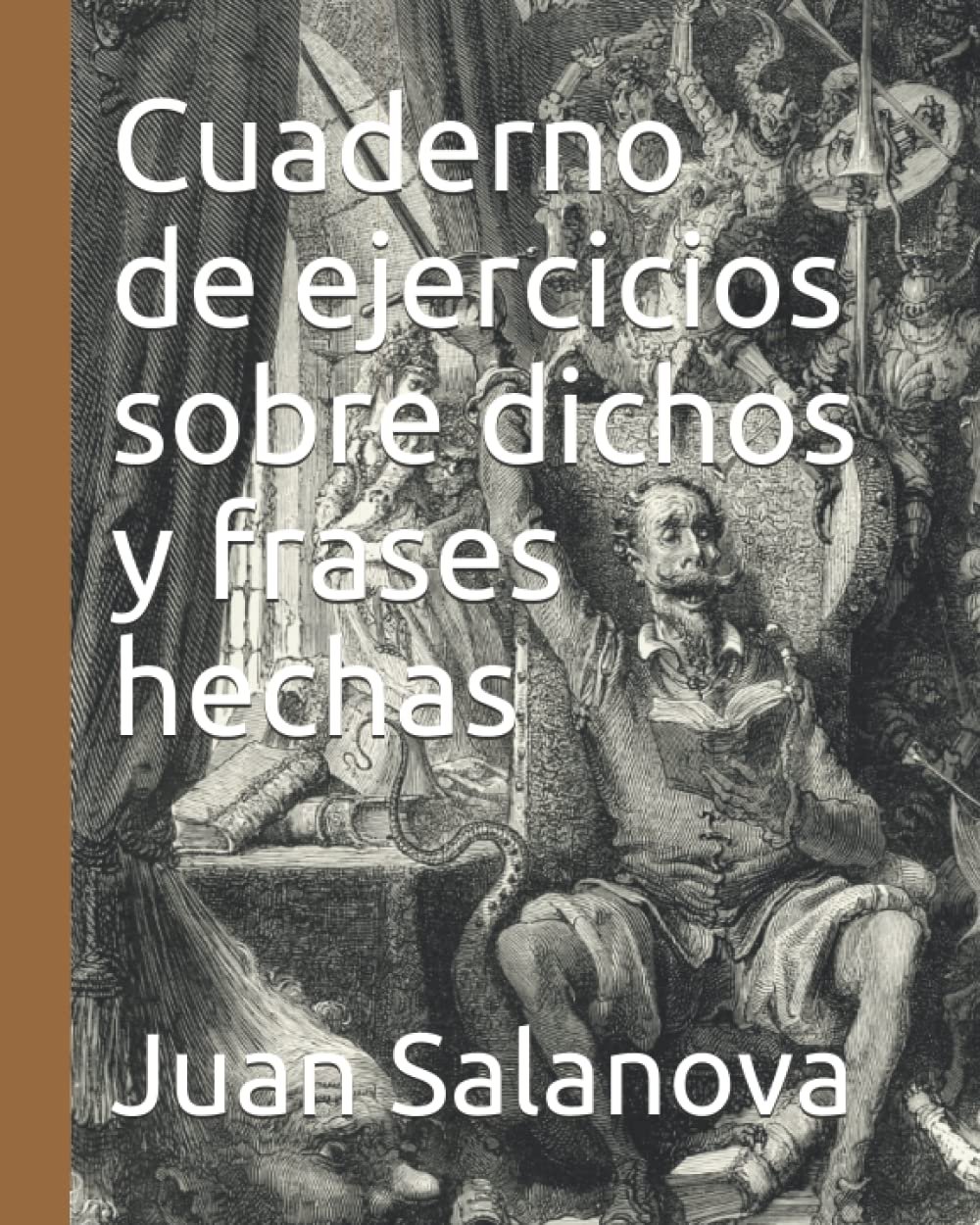 Cuaderno de ejercicios sobre dichos y frases hechas